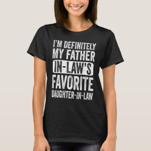 Camiseta Soy la nuera favorita de mi suegro R