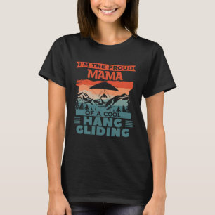 Camiseta Soy la orgullosa mamá de un Guay Hang Glider Glidi