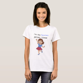 Camiseta Soy la persona más divertida que conozco chica