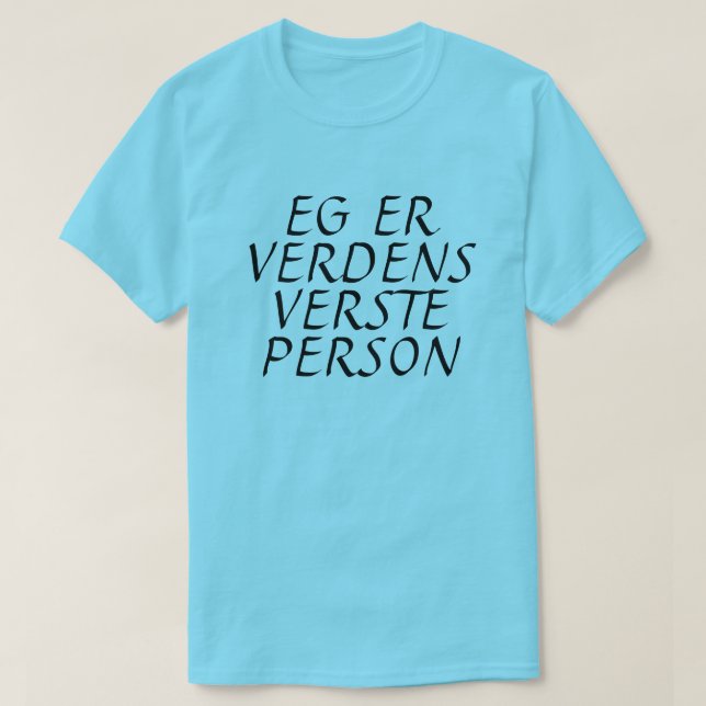 Camiseta Soy la persona peor del mundo del azul noruego (Diseño del anverso)