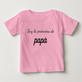 Camiseta soy la princesa de papá