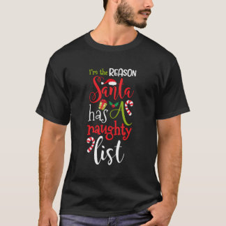 Camiseta Soy La Razón Por La Que Papá Noel Tiene Una Lista