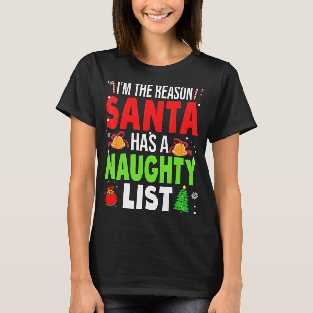Camiseta Soy la razón por la que Santa tiene un Navidad tra (Anverso)