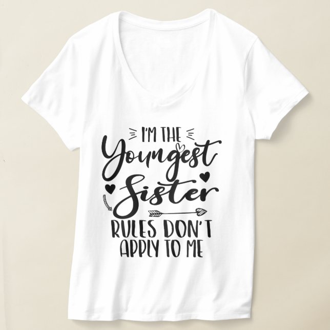 Camiseta Soy la regla más joven de hermanas que no me aplic (Distribución )