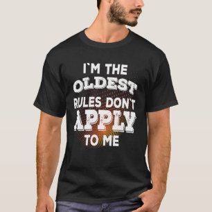 Camiseta Soy La Regla Más Vieja Que No Me Aplica