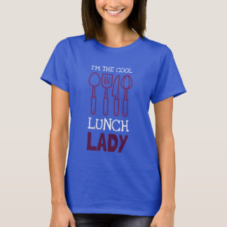 Camiseta Soy la señora fresca del almuerzo