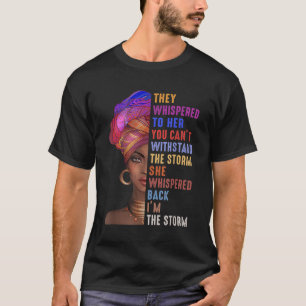 Camiseta Soy La Tormenta De Una Fuerte Mujer Africana - His