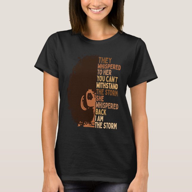 Camiseta Soy La Tormenta Melanin Mujer Mujer Historia Negra (Anverso)