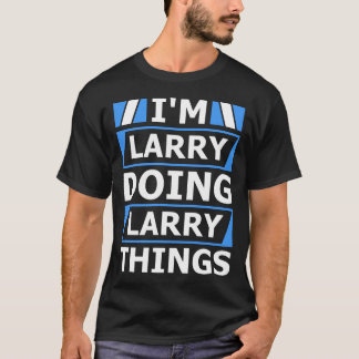 Camiseta Soy Larry Doing Larry Things Nombre Personalizado