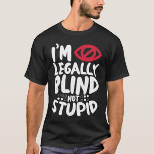 Camiseta Soy legalmente ciego visual con problemas en Brail