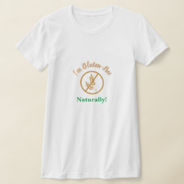 Camiseta Soy libre de gluten, naturalmente