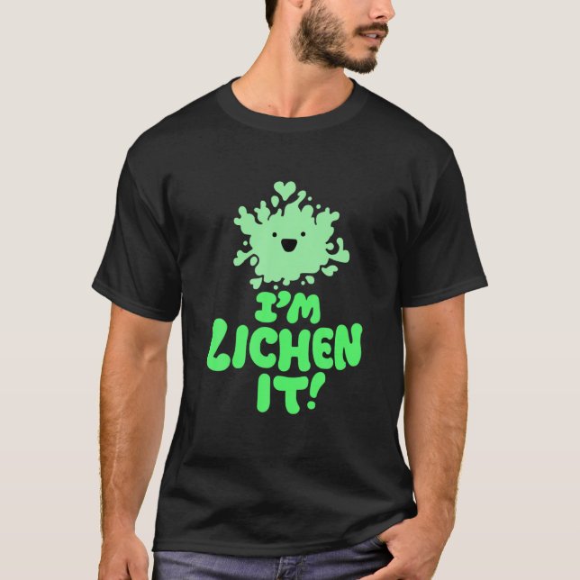 Camiseta ¡Soy Lichen It! Graciosa Naturaleza Cuta Hongos Bo (Anverso)