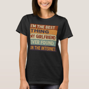 Camiseta Soy lo mejor que encontró mi novia en el