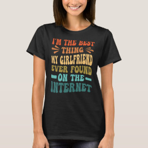 Camiseta Soy lo mejor que encontró mi novia en el