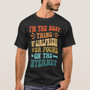 Camiseta Soy lo mejor que encontró mi novia en el