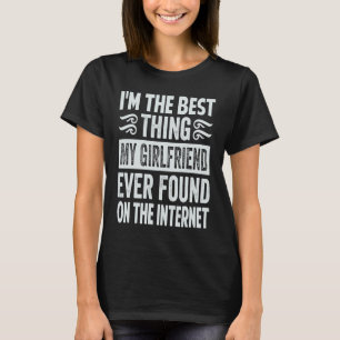 Camiseta Soy lo mejor que encontró mi novia en el
