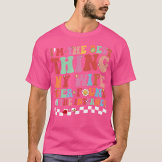 Camiseta Soy Lo Mejor Que Mi Esposa Encontró En El Inter