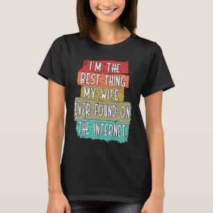 Camiseta Soy lo mejor que mi esposa ha encontrado en Intern