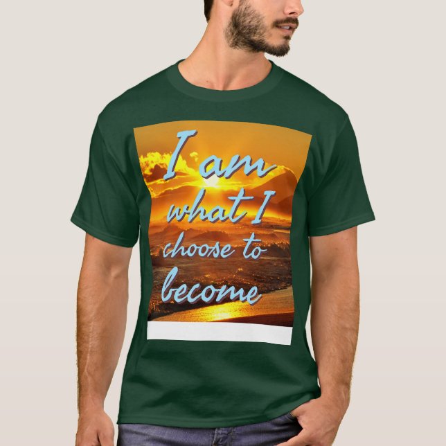 Camiseta Soy lo que elijo convertirme (Anverso)