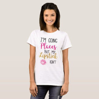 Camiseta Soy lugares que van que no es mi lápiz labial