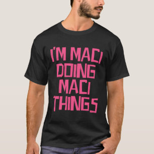 Camiseta Soy Maci haciendo cosas de Maci