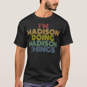 Camiseta Soy Madison Haciendo el nombre personalizado de la
