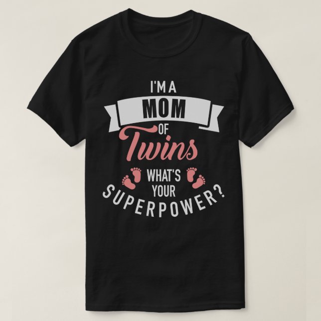 Camiseta Soy madre de gemelos, ¿cuál es tu superpoder? (Diseño del anverso)