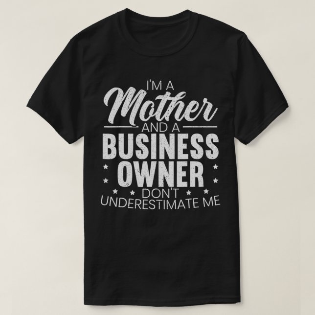 Camiseta Soy madre y dueña de negocios, emprendedor (Diseño del anverso)