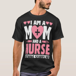 Camiseta Soy madre y enfermera, nada me asusta, enfermera