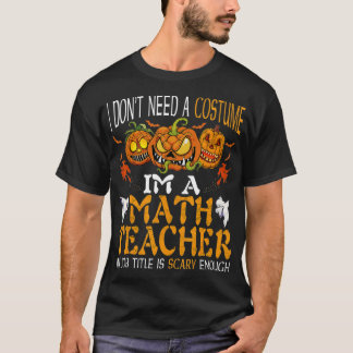 Camiseta Soy Maestra De Matemáticas Mi Título De Trabajo Es