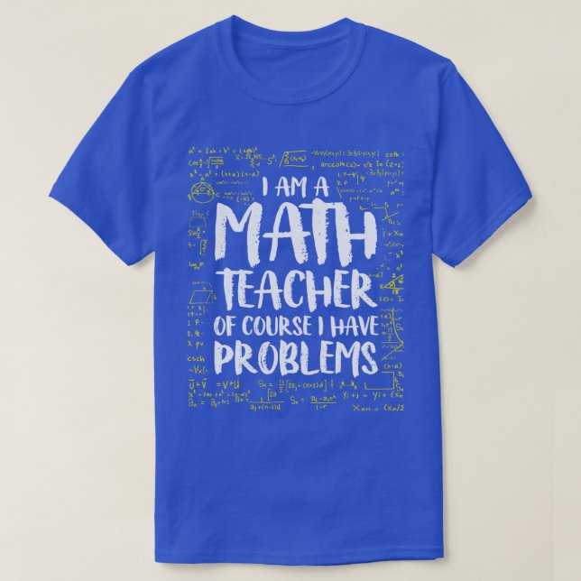 Camiseta Soy Maestra De Matemáticas Por Supuesto Que Tengo  (Diseño del anverso)