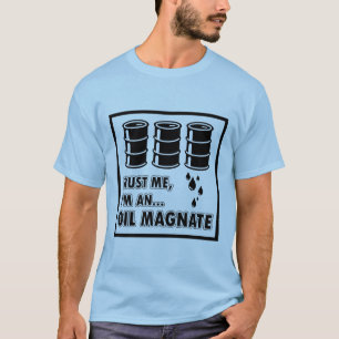 Camiseta Soy magnate del aceite