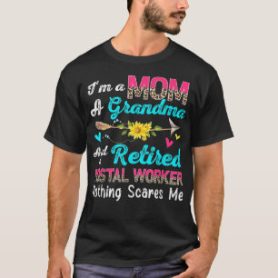 Camiseta Soy Mamá, Abuela Y Trabajadora Postal Retirada.