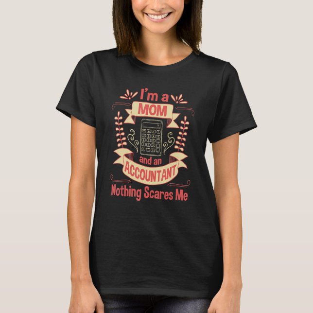 Camiseta Soy mamá y Contadora de Impuestos Contables (Anverso)