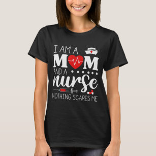 Camiseta Soy mamá y enfermera, nada me asusta