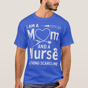 Camiseta Soy Mamá Y Enfermera, Nada Me Da Miedo - Mamá Nur
