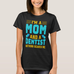 Camiseta Soy mamá y una cirujana dental dental dentista