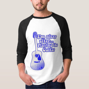 Camiseta Soy más amable después de tocar la guitarra