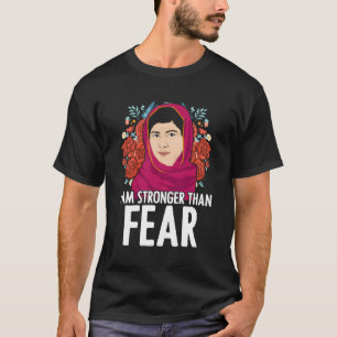 Camiseta Soy Más Fuerte Que Temer A Malala Yousafzai Malala