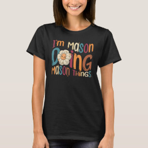 Camiseta Soy Mason haciendo Mason Things Groovy Retro Mason