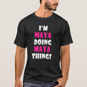 Camiseta Soy Maya Haciendo cosas maya divertidas Maya