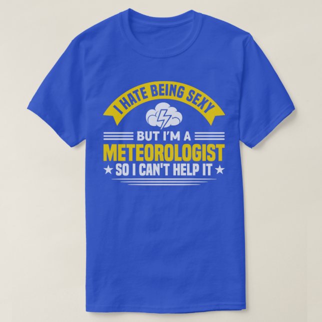 Camiseta Soy Meteorólogo Y No Puedo Ayudarle A Meteorólogo. (Diseño del anverso)