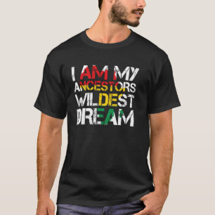 Camiseta Soy mi Ancestor Wildest Dream Black History Mont