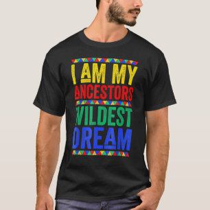 Camiseta Soy mi Ancestor Wildest Dream Black History Mont