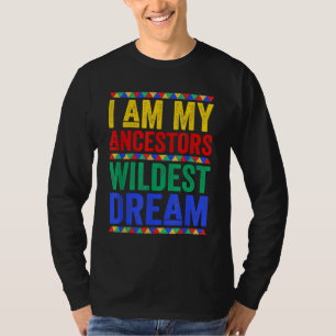 Camiseta Soy mi Ancestor Wildest Dream Black History Mont