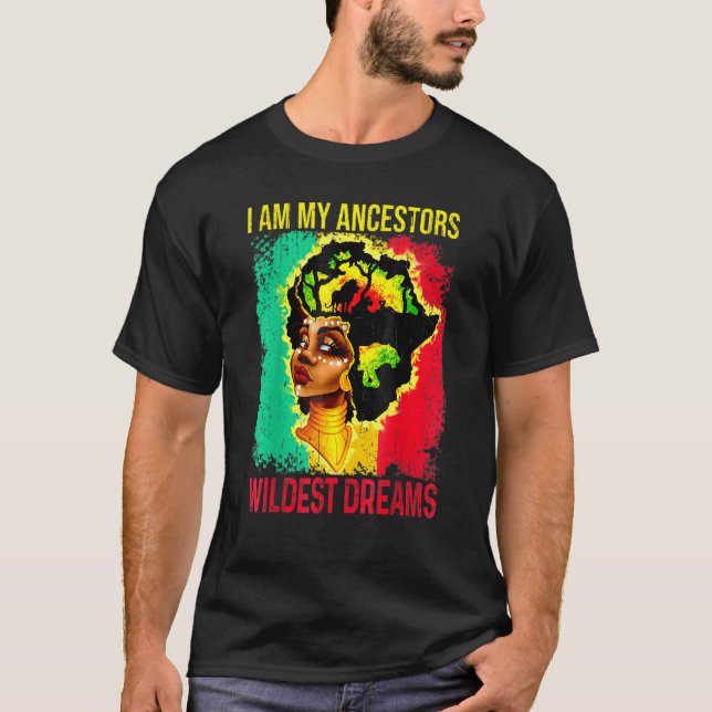 Camiseta Soy mi Ancestor Wildest Dream Black History Mont (Anverso)