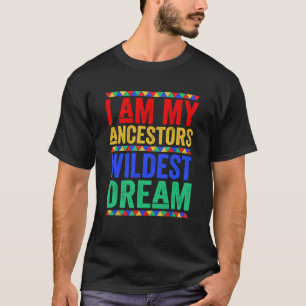 Camiseta Soy mi Ancestor Wildest Dream Black History Mont