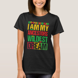 Camiseta Soy mi Ancestor Wildest Dream Black History Mont
