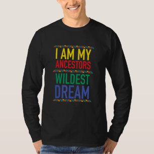 Camiseta Soy mi Ancestor Wildest Dream Black History Mont