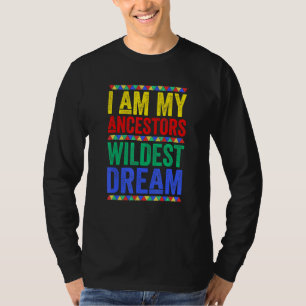 Camiseta Soy mi Ancestor Wildest Dream Black History Mont